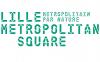 Lille Metropolitan Square